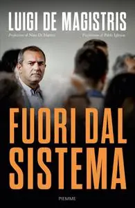 Luigi de Magistris - Fuori dal sistema