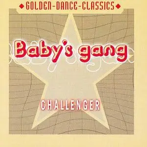 Baby's Gang - Challenger 1985
