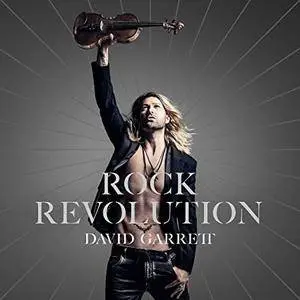 David Garrett - Rock Revolution (2017)