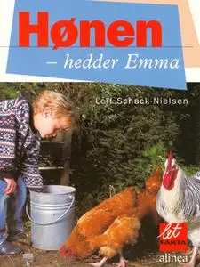 «Hønen hedder Emma» by Leif Schack-Nielsen