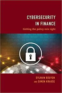 Cybersecurity in Finance: Getting the Policy Mix Right