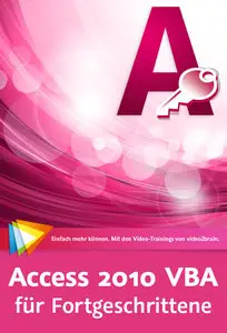  Access 2010 VBA für Fortgeschrittene 