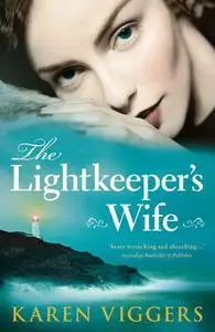 «The Lightkeeper's Wife» by Karen Viggers