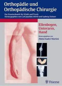 Orthopädie und Orthopädische Chirurgie. Ellenbogen, Unterarm und Hand (repost)