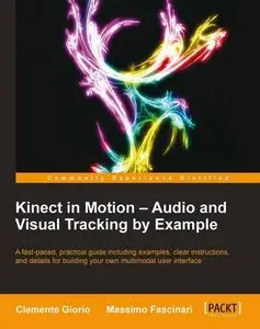 Kinect in Motion - Audio and Visual Tracking (repost)