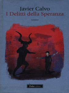 I delitti della speranza - Javier Calvo