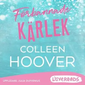 «Förbannade kärlek» by Colleen Hoover