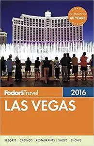 Fodor's Las Vegas 2016  (Repost)