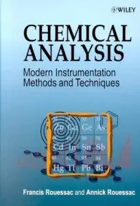 Chemical Analysis: Modern Instrumentation Methods and Techniques by Francis Rouessac (Repost)