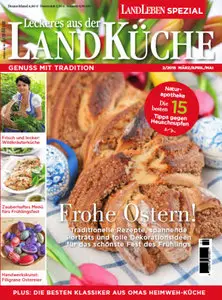 Landleben Spezial Leckeres aus der Landkueche Magazin Maerz - Mai No 02 2015