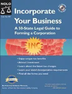 Incorporate Your Business: A 50-State Legal Guide to forming a corporation (Nolo Series) [repost]