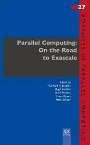 Parallel Computing: On the Road to Exascale