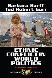 Ethnic Conflict In World Politics, 2nd Edition