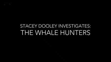 BBC -Stacey Dooley Investigates: The Whale Hunters (2020)