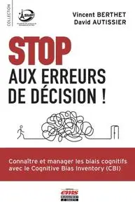 Vincent Berthet, David Autissier, "Stop aux erreurs de décision !"