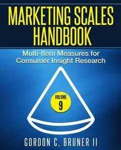 Marketing Scales Handbook: Multi-Item Measures for Consumer Insight Research