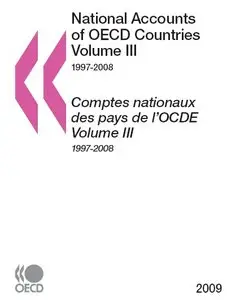 National Accounts of OECD Countries / Comptes nationaux des pays de l’OCDE. Volume III 1997-2008