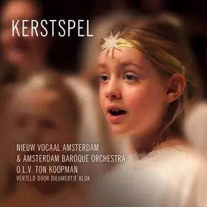 Ton Koopman, Amsterdam Baroque Orchestra, Nieuw Vocaal Amsterdam - Kerstspel (2017)