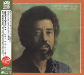 Oscar Brown, Jr. - Brother Where Are You (Japan Edition) (1974/2013)