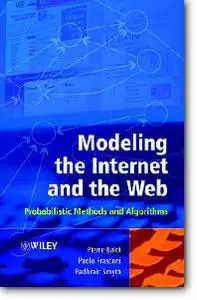 Pierre Baldi, et al, «Modeling the Internet and the Web: Probabilistic Methods and Algorithms»