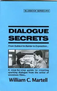 Dialogue Secrets: From Subtext to Banter to Exposition (repost)