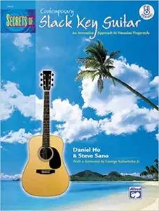 Secrets of Contemporary Slack Key Guitar