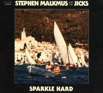 Stephen Malkmus & The Jicks - Sparkle Hard (2018)