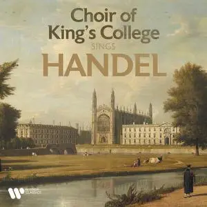 Choir of King's College, Cambridge - Choir of King's College Sings Handel (2022)