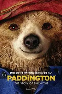Paddington: the story of the movie