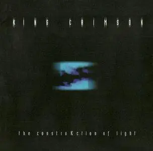 King Crimson - The ConstruKction Of Light (2000)