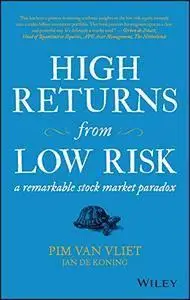 High Returns from Low Risk: A Remarkable Stock Market Paradox (repost)