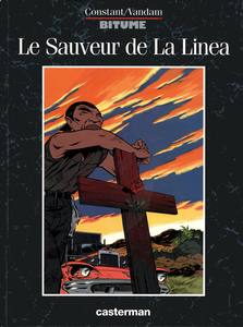 Bitume - Tome 1 - Le Sauveur de La Linea