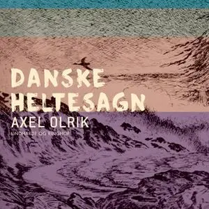 «Danske sagn og eventyr» by Axel Olrik