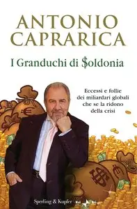 Antonio Caprarica - I Granduchi di $oldonia