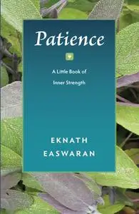 «Patience» by Eknath Easwaran