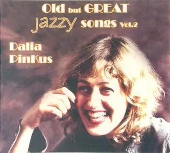 Dalia Pinkus - Old But Great Jazzy Songs Vol. 2 (2012)