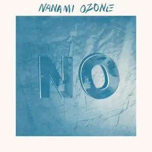 Nanami Ozone - NO (2019)