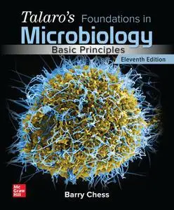 Talaro's Foundations in Microbiology: Basic Principles, 11th edition