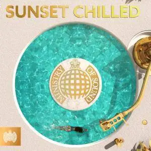 VA - Ministry Of Sound: Sunset Chilled (2017)