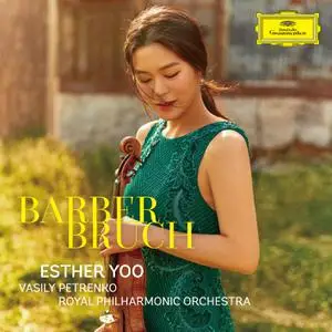 Esther Yoo, Royal Philharmonic Orchestra & Vasily Petrenko - Barber, Bruch (2023) [Official Digital Download 24/96]