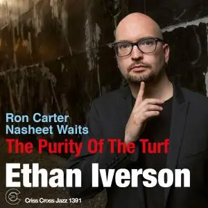 Ethan Iverson - The Purity of the Turf (2016)