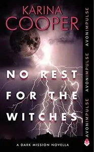 No Rest for the Witches