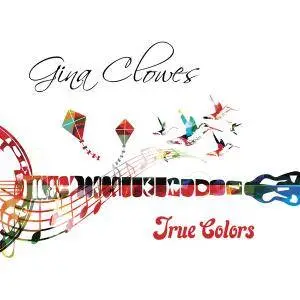 Gina Clowes - True Colors (2017)