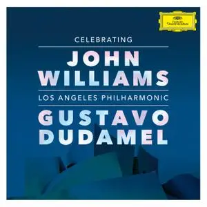Los Angeles Philharmonic & Gustavo Dudamel - Celebrating John Williams (2019) [Official Digital Download 24/96]