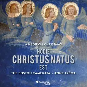 The Boston Camerata & Anne Azéma - Hodie Christus natus est (2021) [Official Digital Download 24/96]