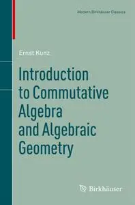 Introduction to Commutative Algebra and Algebraic Geometry (Repost)