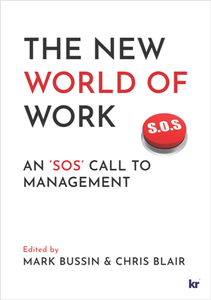 The New World of Work : An 'SOS' Call to Management