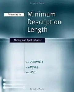 Advances in Minimum Description Length: Theory and Applications (Neural Information Processing series)