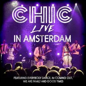 Chic - Live in Amsterdam (2018)