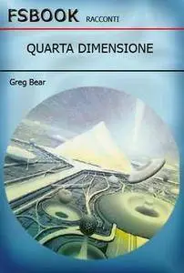 Greg Bear - Quarta dimensione
